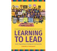 Learning to Lead: Grassroots Organizing in Immigrant Communities (American Sociological Association's Rose Series)