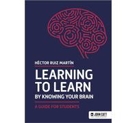 Learning to Learn by Knowing Your Brain: A Guide for Students