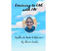 Learning to LIVE with HIV