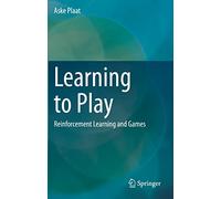 Learning to Play: Reinforcement Learning and Games
