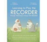 Learning to Play the RECORDER through Well-Known Songs and Melodies
