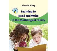 Learning to Read and Write in the Multilingual Family: 14 (Parents' and Teachers' Guides)