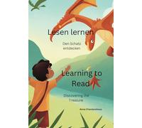 Learning to Read: Discovering the Treasure (Orestes: Magie des Lernens und der Entscheidungen - Zweisprachige Buchreihe für Kinder)