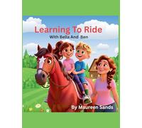 Learning to Ride with Bella and Ben (The Adventures of Bella, Ben and Charlie)