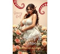Learning to Serve: Tentacles and Gods: 3 (Rose Order: Kinky Maids for Hire)