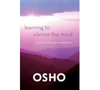 Learning to Silence the Mind: Wellness Through Meditation