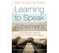 Learning to Speak Alzheimer's: A Groundbreaking Approach for Everyone Dealing with the Disease