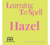 Learning To Spell: Hazel