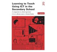Learning to Teach Using ICT in the Secondary School: A companion to school experience (Learning to Teach Subjects in the Secondary School Series)