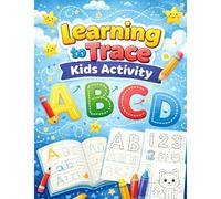 Learning to Trace Kids Activity: Letter Tracing Workbook for Kids - Learn ABC Writing Skills for Preschool & Kindergarten