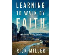 Learning to Walk by Faith: A Progressive Journey with God