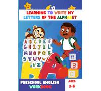 learning to write my letters of the alphabet: Preschool English workbook