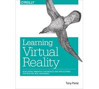 Aprendiendo Realidad Virtual – Experiencias y aplicaciones inmersivas para escritorio, web y móvil