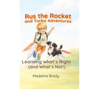 Learning What's Right (and What's Not!) (Rus the Rocket and Turbo Adventures)