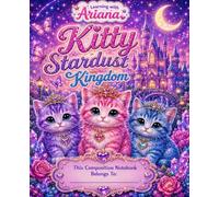 Learning With Ariana Kitty StarDust Kingdom Composition Note Book