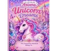 Learning with Ariana Unicorn Dreams