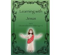 Learning with Jesus: Educational book for children aged 4-6. Fun combined with learning develops the mind and soul | Preschool and kindergarten activities for toddlers and kids
