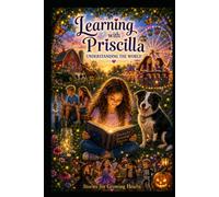 Learning With Priscilla: Understanding the World