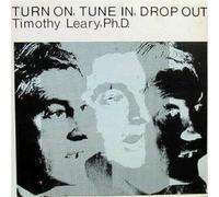 Leary Timothy - Turn on, Tune in, Drop Out