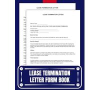 Lease Termination Letter Form Book: 60 Forms for Landlords and Tenants | 30-Day Notice Period According to State Requirements.