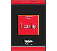 Leasing (Risk Management Series: Corporate Finance)
