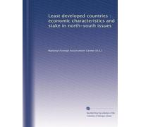 Least developed countries : economic characteristics and stake in north-south issues