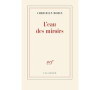 L'eau des miroirs: Roman