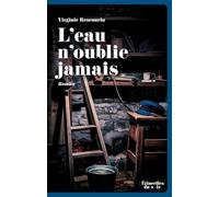 L'eau n'oublie jamais