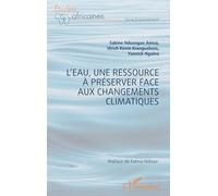 L'eau, une ressource à préserver face aux changements climatiques (Études Africaines)