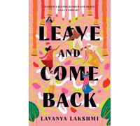 Leave and Come Back: A laugh-out-loud and uplifting romance for 2026!