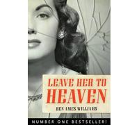 Leave Her to Heaven – Chicago Review Press