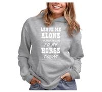 Leave Me Alone I'm Only Talking to My Horse Gift for Horse Lover Women Hoodie Small Gray