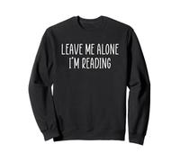 Leave Me Alone I'm Reading Sudadera