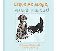 Leave Me Alone, Meshki Malone!