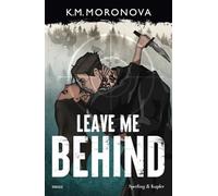 Leave me behind. Ediz. italiana (Pandora)