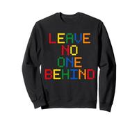 Leave No One Behind Bloques de Construcción Coloridos Sudadera