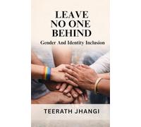 LEAVE NO ONE BEHIND: Gender And Identity Inclusion