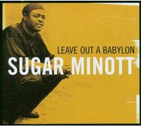 Leave Out A Babylon by Sugar Minott (2003-11-17)