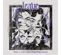 LEAVE - THE COST OF COMPROMISE