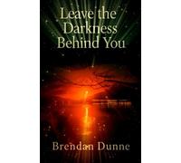 Leave The Darkness Behind You (There’s Something New Every Day)