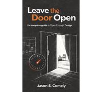 Leave the Door Open: Design Rooms That Feed Your Nervous System and Create Conditions for Accidental Connection