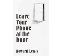 Leave Your Phone at the Door: The Joy of OFFLINE