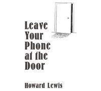 Leave Your Phone at the Door: The Joy of Offline