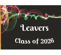 Leavers Class of 2026: Autograph, Memory Book and Scrapbook | For the Leaving Class to record Messages, Signatures, Photos and Graduation Memories | ... × 6 Inch Paperback Edition | Cream Interior