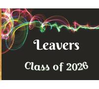 Leavers Class of 2026: Autograph, Memory Book and Scrapbook | For the Leaving Class to record Messages, Signatures, Photos and Graduation Memories | ... × 6 Inch Paperback Edition | White Interior