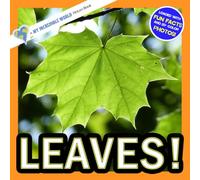 Leaves!: A My Incredible World Picture Book for Children (My Incredible World: Nature and Animal Picture Books for Children)
