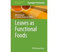 Leaves as Functional Foods (Methods and Protocols in Food Science)