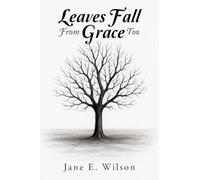 Leaves Fall From Grace Too