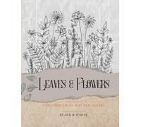 leaves & flowers for embroidery & punch needle: Punch Needle leaves & flowers 197 pages Creative Projects (Shadows and Colors of Flowers)