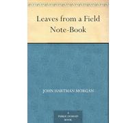 Leaves From a Field Note-Book